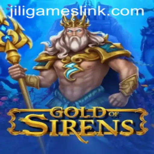 Discover GoldofSirens: A Thrilling Adventure with Jiligames