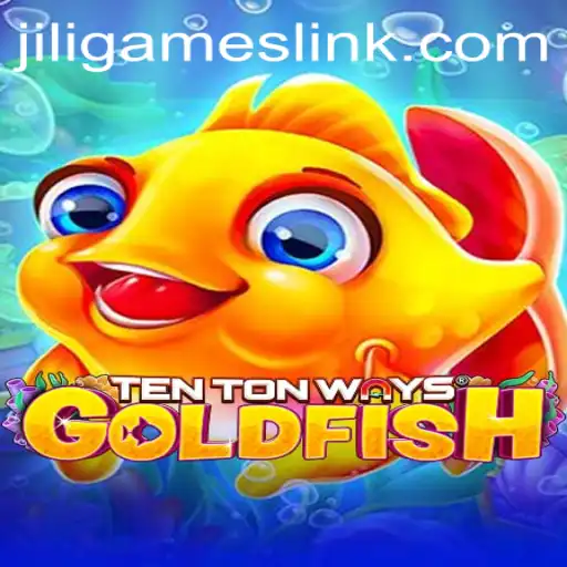 Discovering TenTonWaysGoldfish: A Deep Dive into the Jiligames Sensation