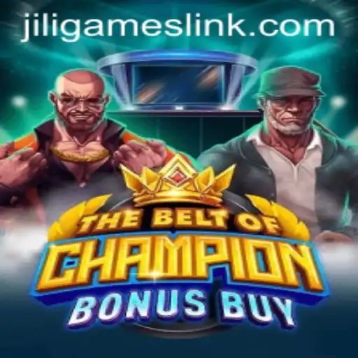 Explore the Thrilling World of TheBeltOfChampionBonusBuy by JiliGames